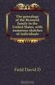 The genealogy of the Brainerd family in the United States, with numerous sketches of individuals, Field David D. 