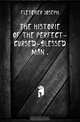 The historie of the perfect-cursed-blessed man .., Fletcher Joseph 