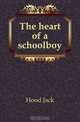 The heart of a schoolboy, Hood Jack 