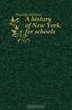 A history of New York, for schools, Dunlap William 
