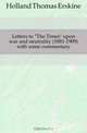 Letters to The Times upon war and neutrality (1881-1909) with some commentary, Holland Thomas Erskine 