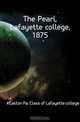 The Pearl, Lafayette college, 1875, Lafayette college 