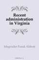 Recent administration in Virginia, Magruder Frank Abbott 