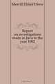Report on investigations made in Java in the year 1902, Merrill Elmer Drew 