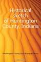 Historical sketch of Huntington County, Indiana, #Huntington County (Ind.) Board of County 