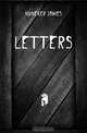 Letters, Huneker James 