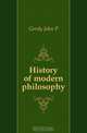 History of modern philosophy, Gordy John P. 