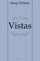 Vistas, Sharp William 