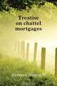 Treatise on chattel mortgages, Herman Henry M. 
