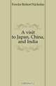 A visit to Japan, China, and India, Fowler Robert Nicholas 