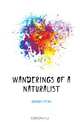 Wanderings of a naturalist, Gordon Seton 