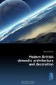 Modern British domestic architecture and decoration, Charles Holme 
