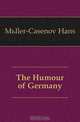 The Humour of Germany, Muller-Casenov Hans 