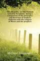 The old paths, or The Talmud tested by Scripture, being a comparison of the principles and doctrines of modern Judaism with the religion of Moses and the prophets, McCaul Alexander 