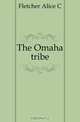 The Omaha tribe, Fletcher Alice C 