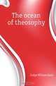 The ocean of theosophy, Judge William Quan 
