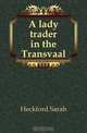 A lady trader in the Transvaal, Heckford Sarah 