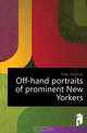 Off-hand portraits of prominent New Yorkers, Fiske Stephen 