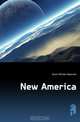 New America, Dixon William Hepworth 