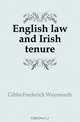English law and Irish tenure, Gibbs Frederick Waymouth 