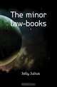 The minor law-books, Jolly Julius 
