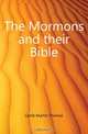 The Mormons and their Bible, Lamb Martin Thomas 