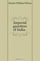 Imperial gazetteer of India .., Hunter William Wilson 