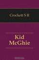 Kid McGhie, Crockett S. R. 