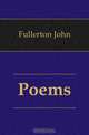 Poems, Fullerton John 