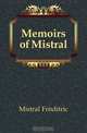 Memoirs of Mistral, Mistral Frederic 