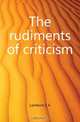 The rudiments of criticism, E. A. Lamborn 