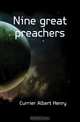 Nine great preachers, Currier Albert Henry 