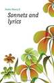 Sonnets and lyrics, Foster Nancy K 