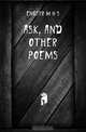 Ask, and other poems, Engstrom H. S. 