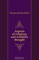 Aspects of religious and scientific thought, Richard Holt Hutton 