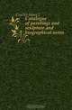 Catalogue of paintings and sculpture and biographical notes, Coulter Mary J. 