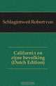 Californie en zijne bevolking (Dutch Edition), Robert von Schlagintweit 