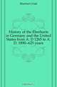 History of the Eberharts in Germany and the United States from A. D 1265 to A. D. 1890--625 years, Eberhart Uriah 