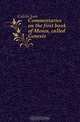 Commentaries on the first book of Moses, called Genesis, Calvin Jean 