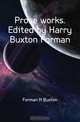 Prose works. Edited by Harry Buxton Forman, Forman H. Buxton 