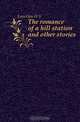 The romance of a hill station and other stories, Laverton H. S. 