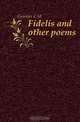 Fidelis and other poems, Gemmer C M 