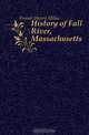 History of Fall River, Massachusetts, Fenner Henry Milne 