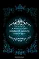 A history of the nineteenth century, year by year, Emerson Edwin 