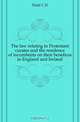 The law relating to Protestant curates and the residence of incumbents on their benefices in England and Ireland, Field C. D. 