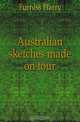 Australian sketches made on tour, Furniss Harry 