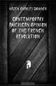 Contemporary American opinion of the French Revolution, Hazen Charles Downer 