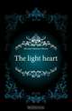 The light heart, Hewlett Maurice Henry 