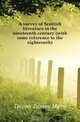 A survey of Scottish literature in the nineteenth century (with some reference to the eighteenth), Dixon James Main 