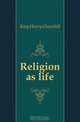 Religion as life, King Henry Churchill 